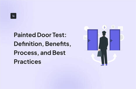 Painted Door Test: Definition, Benefits, Process, & Best Practices - UserPilot | The PLG Alert | Scoop.it