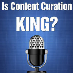 Is Content Curation King? #contentcuration | Power of Content Curation | Scoop.it