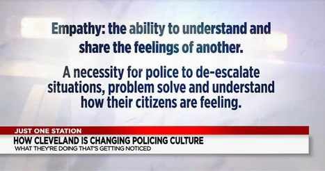 How Cleveland Police are changing culture of policing with program gaining national attention | Empathy and Justice | Scoop.it