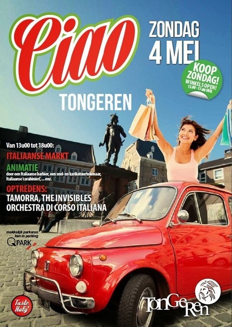 Italiaanse Dag CIAO TONGEREN: koopzondag 4 mei 2014 (13.00-18.00u / stadscentrum van Tongeren - Belgie) | Good Things From Italy - Le Cose Buone d'Italia | Scoop.it