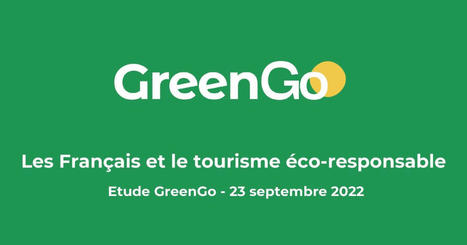 Sondage GreenGo : pour 86% des Français.es, l'impact environnemental est désormais un critère déterminant dans les choix de voyage  -   | Tourisme Durable - Slow | Scoop.it
