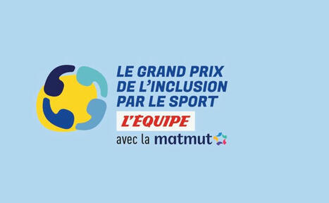 Fondation Alice Milliat | Le Grand Prix de l’Inclusion par le Sport L'Équipe | 2 - Appel à projets - à contributions | Scoop.it