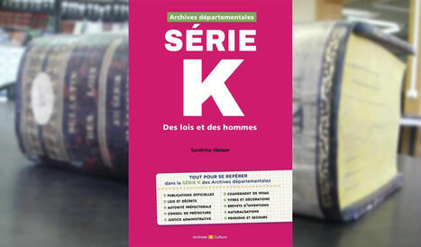 Archives d&eacute;partementales : s&eacute;rie K | La Biblioth&egrave;que de l'&Eacute;cole nationale des chartes-PSL vous accompagne dans la pr&eacute;paration aux concours | Scoop.it