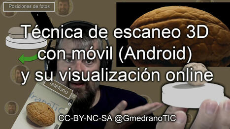 Técnica de escaneo 3D con móvil (Android)  | tecno4 | Scoop.it