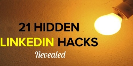 21 Hidden LinkedIn Hacks Revealed [SlideShare] | Public Relations & Social Marketing Insight | Scoop.it
