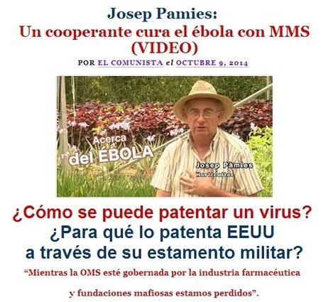 Un cooperante cura el ébola con MMS, el medicamento prohibido porque no resulta rentable a la FARMAFIA | PIENSA en VERDE | Scoop.it