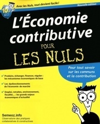 Livre : "L’économie contributive pour les nuls" | Economie Responsable et Consommation Collaborative | Scoop.it