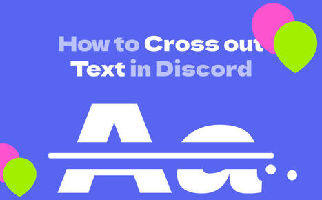How to Cross Out Text in Discord [Complete Guide] | SwifDoo PDF | Scoop.it