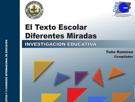 El Texto Escolar. Diferentes Miradas. Compilador: @tulioramirezc #UCV | Educación y TIC | Scoop.it