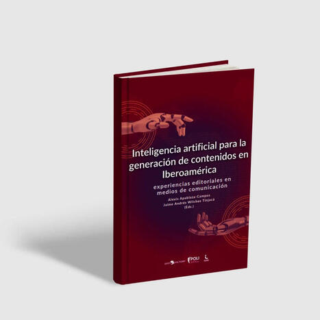 CUED: Inteligencia artificial para la generaci&oacute;n de contenidos en Iberoam&eacute;rica: experiencias editoriales en medios de comunicaci&oacute;n | Educaci&oacute;n a Distancia y TIC | Scoop.it