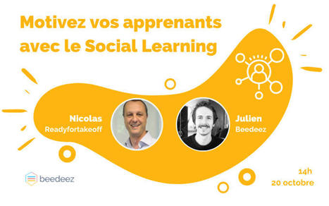 METHODO / Motivez vos apprenants avec le Social Learning | Innovation et transformation p&eacute;dagogique | Scoop.it