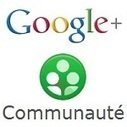 3 Nouveautés pour les Communautés Google+ - #Arobasenet | Going social | Scoop.it