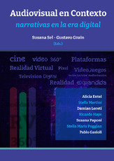 Audiovisual en contexto: narrativas en la era digital / Alicia Entel ... [et al.] | Comunicación en la era digital | Scoop.it