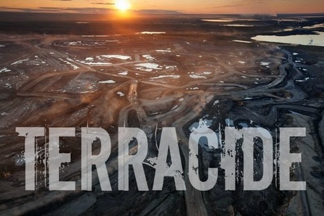 TERRACIDE: The Biggest Criminal Enterprise in History - Destroying the Planet for Record Profits | CLIMATE CHANGE WILL IMPACT US ALL | Scoop.it