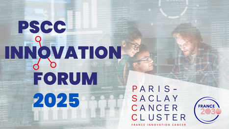 RAPPEL ! PSCC Innovation Forum 2025 - 4 février 2025 | Life Sciences Université Paris-Saclay | Scoop.it