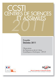 Rapport CCSTI 2011 - OCIM | Culture scientifique et technique | Scoop.it