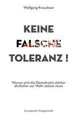 Keine falsche Toleranz! - Kraushaar, Wolfgang - Cep | W. Kraushaar: Aktuelles -Aktuelle  Aufsätze , Interviews , Artikel und neue Bücher. | Scoop.it
