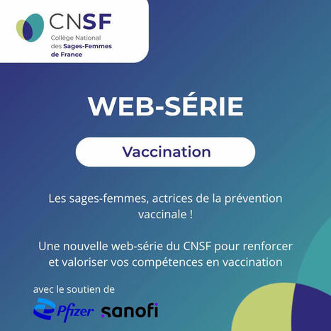 #vaccination #sagesfemmes #prévention #santépublique #cnsf #formationcontinue #webinaire | CNSF - Collège National des Sages-Femmes de France | Hésitations Vaccinales: Observatoire HESIVAXs | Scoop.it