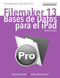 Filemaker 13 : Bases de datos para el iPad | Learning Claris FileMaker | Scoop.it