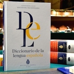 Colegas pide un diccionario español más inclusivo y diverso | Periodistas en Español | Metaglossia: The Translation World | Scoop.it