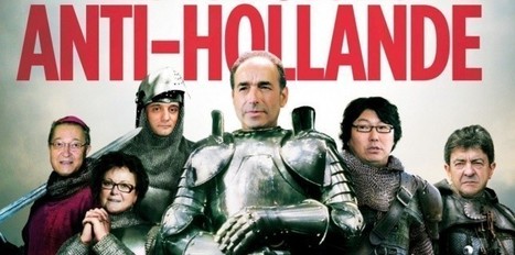 Les croisés anti-Hollande : ils veulent la peau du président | Stopper le fascisme gauchiste & le nazislamisme | Scoop.it