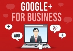 Tips on Using Google+ for Business [Infographic] | GooglePlus Expertise | Scoop.it