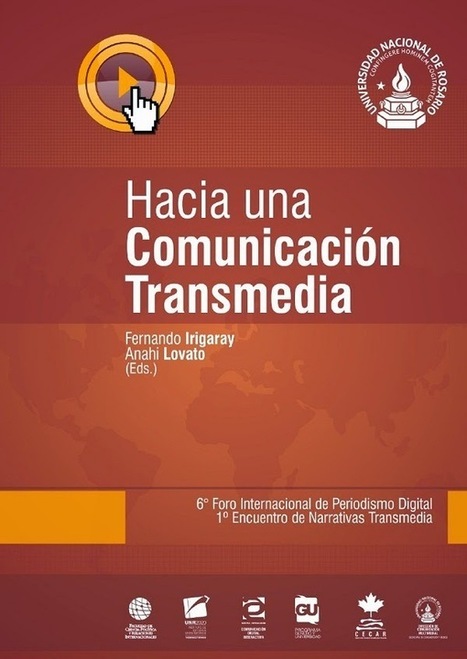 Libro para descargar: Hacia una Comunicación Transmedia | LabTIC - Tecnología y Educación | Scoop.it