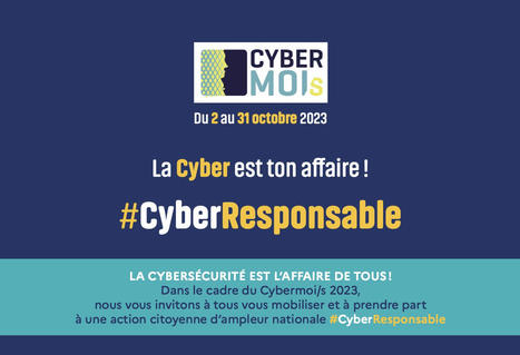 Cybermoi/s 2023 : un mois pour devenir #CyberResponsable ...