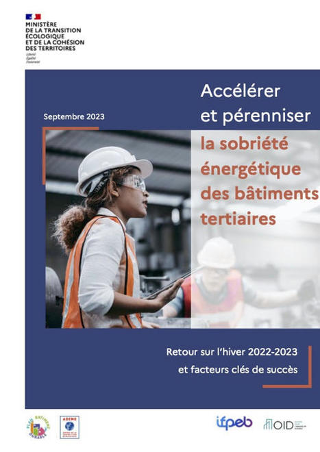 Règlementation : Accélérer et pérenniser la sobriété énergétique des bâtiments tertiaires, le rapport complet enfin disponible ! | Réhabilitation durable | Scoop.it