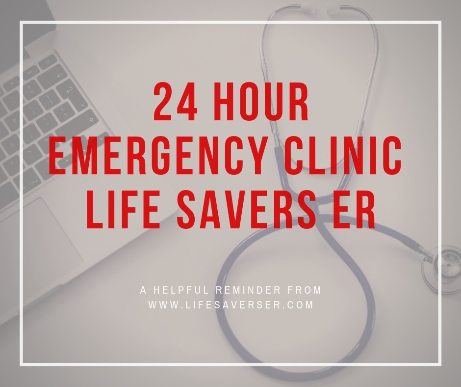 24 Hr Emergency Room Near Me Life Savers Er