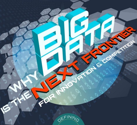 Why Data is the Next Frontier for Innovation | NJIT Online | Data Science and Computational Thinking [inc Big Data and Internet of Things] | Scoop.it