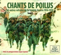 CD : “Chants de poilus tome II” du Chœur Montjoie Saint-Denis | Autour du Centenaire 14-18 | Scoop.it