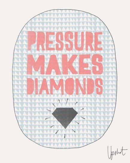 Pressure makes diamonds... | Quote for Thought | Scoop.it