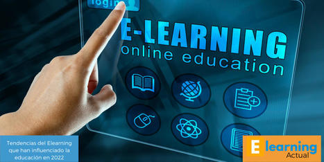 Las principales tendencias de eLearning que están influenciando el sector de la educación en 2022 | Educación a Distancia y TIC | Scoop.it