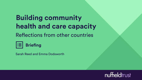 Building community health and care capacity: Reflections from other countries | UK social care and health policy | Scoop.it