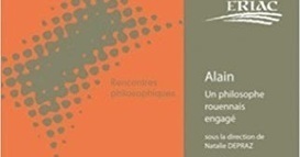 Natalie Depraz (dir.) : Alain. Un philosophe rouennais engag&eacute; | Les Livres de Philosophie | Scoop.it