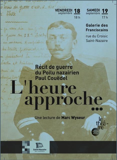 "L'heure approche..." : lecture de Marc Wyseur, les 18 et 19 septembre à Saint-Nazaire - [Archives municipales de Saint-Nazaire] | Histoire 2 guerres | Scoop.it