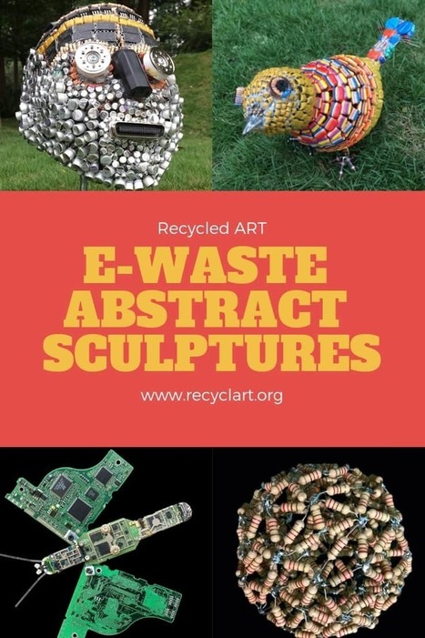 E-waste Abstract Sculptures | 1001 Recycling Ideas ! | Scoop.it