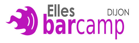 Venez nous rencontrer lors du Elles Barcamp à Dijon | Libre de faire, Faire Libre | Scoop.it