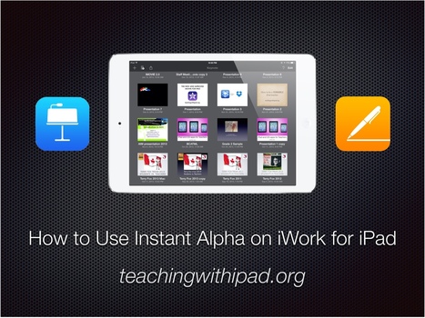 Use Instant Alpha to Remove the Backgrounds of Images on iPad | iGeneration - 21st Century Education (Pedagogy & Digital Innovation) | Scoop.it