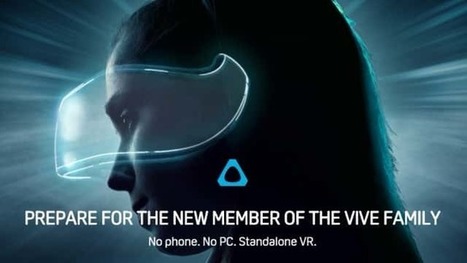 HTC annuncia il Vive Standalone | Augmented World | Scoop.it
