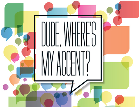 Dude, Where's My Accent? | Bullying | Scoop.it