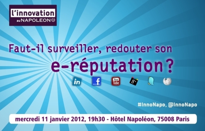 Innovation au Napol&eacute;on : assistez &agrave; la conf&eacute;rence sur l&rsquo;e-r&eacute;putation #InnoNapo | Ev&eacute;nements | Locita | R&Eacute;SEAUX SOCIAUX & SANT&Eacute; : INFORMER. &Eacute;CHANGER. COMPRENDRE. | Scoop.it
