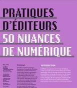 Une &eacute;tude du MOTif et du Labo de l&rsquo;&eacute;dition sur les pratiques des &eacute;diteurs de contenus num&eacute;riques | Scrivener, lecture et &eacute;criture num&eacute;rique | Scoop.it
