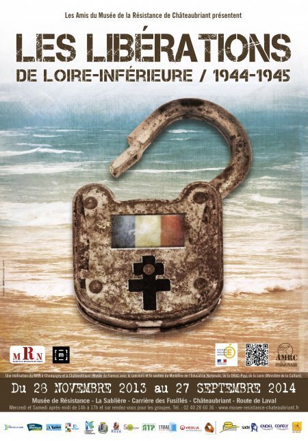 Jeudi 28 novembre 2013, ouverture de l'exposition "Les Libérations de Loire-Inférieure /1944-1945" - [Musée de la Résistance de Châteaubriant] | Histoire 2 guerres | Scoop.it