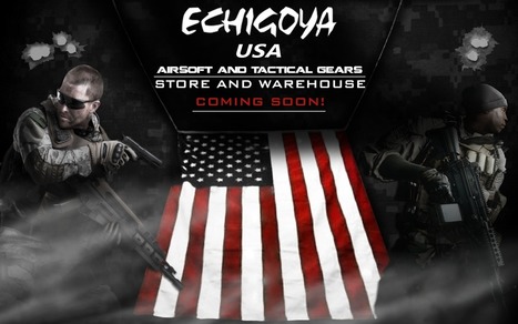 MAJOR NEWS: ECHIGOYA USA COMING SOON - News | Thumpy's 3D House of Airsoft™ @ Scoop.it | Scoop.it