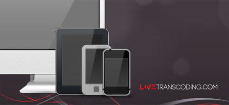 LiveTranscoding.com : a cloud-based live encoding service | Video Breakthroughs | Scoop.it