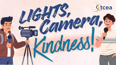 Lights, Camera, Kindness:  Building a Culture of Care Through Student Voice – | Education 2.0 & 3.0 | Scoop.it