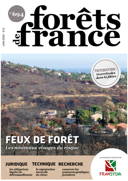 For&ecirc;ts de France - Juin 2026 N&deg;694 : "FEUX DE FOR&Ecirc;T Les nouveaux visages du risque" | Biodiversit&eacute; | Scoop.it