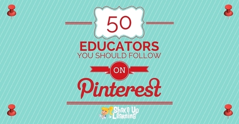 50 Educators You Should Follow on Pinterest | Shake Up Learning | iPads, MakerEd and More  in Education | Scoop.it